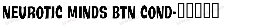 Neurotic Minds BTN Cond字体转换